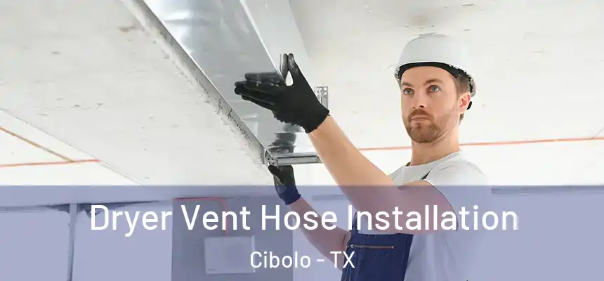  Dryer Vent Hose Installation Cibolo - TX